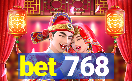 bet 768